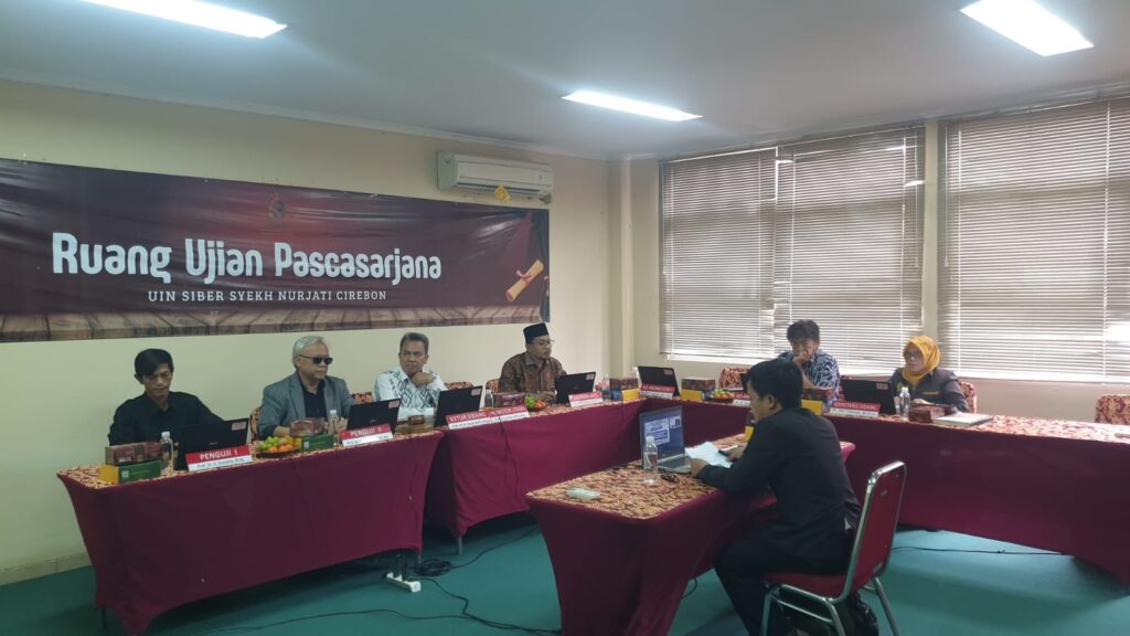 SIDANG TERTUTUP GEL. I (SATU) PROGRAM DOKTOR PROGRAM STUDI PENDIDIKAN AGAMA ISLAM PASCASARJANA UIN SIBER SYEKH NURJATI CIREBON